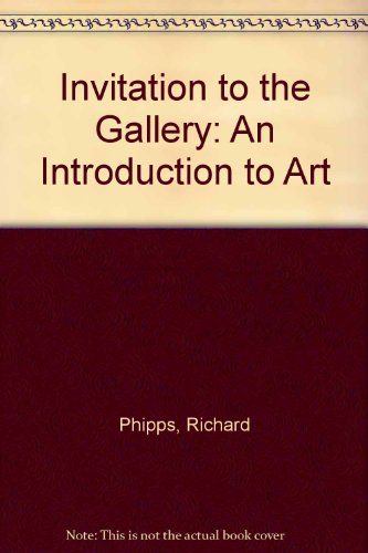 Imagen de archivo de Invitation to the Gallery: An Introduction to Art a la venta por HPB Inc.