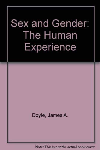 Beispielbild fr Sex and Gender : The Human Experience zum Verkauf von Better World Books