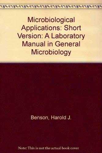 9780697003065: Microbiological Applications: A Laboratory Manual in General Microbiology