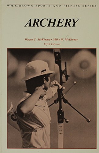 9780697003904: Title: Archery WmC Brown sports and fitness series
