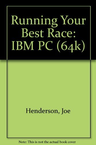 Running Your Best Race: IBM PC (64K) (9780697004604) by Henderson, Joe