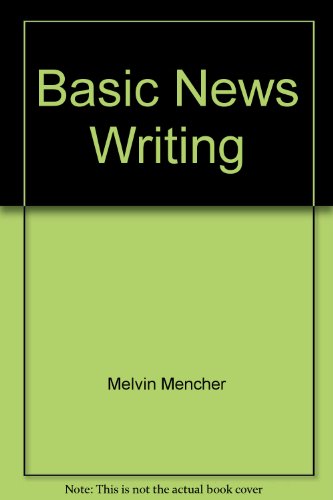 Stock image for Basic News Writing for sale by Better World Books