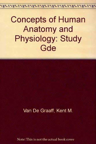 9780697005847: Concepts of Human Anatomy and Physiology: Study Gde
