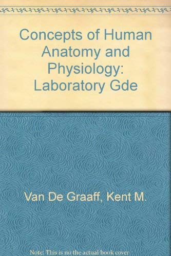 9780697005854: Concepts of Human Anatomy and Physiology: Laboratory Gde