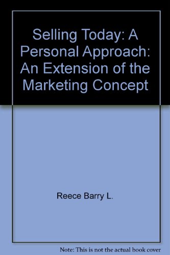 Imagen de archivo de Selling Today : A Personal Approach: An Extension of the Marketing Concept a la venta por Better World Books