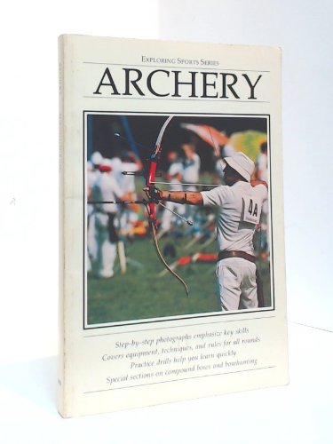 Stock image for Archery : Exploring Sport Series for sale by Klanhorn