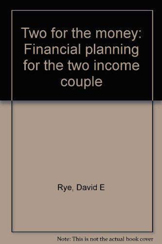 Imagen de archivo de Two for the money: Financial planning for the two income couple a la venta por SecondSale