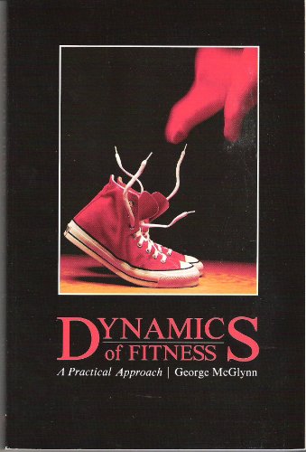 Imagen de archivo de Dynamics of Fitness : A Practical Approach a la venta por Better World Books: West