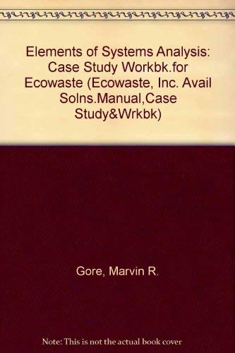 Stock image for Elements of Systems Analysis (Ecowaste, Inc. Avail Solns.Manual,Case Study&Wrkbk) for sale by SecondSale