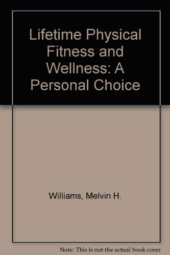 Stock image for Lifetime Fitness and Wellness: A Personal Choice for sale by SecondSale