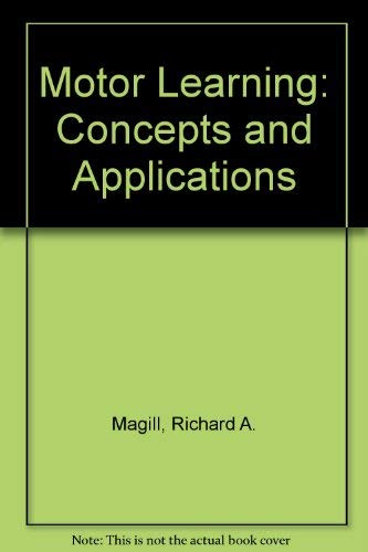 9780697013453: Motor Learning: Concepts and Applications