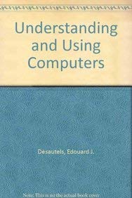 Imagen de archivo de Understanding and Using Computers a la venta por Books Puddle