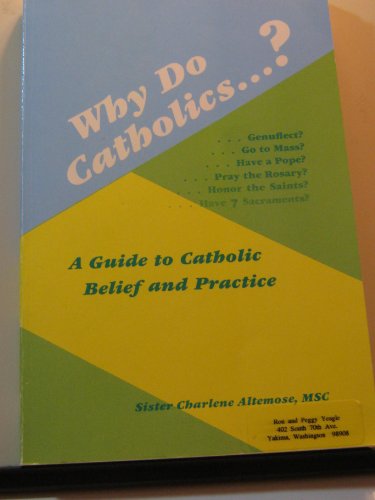 Beispielbild fr Why Do Catholics.?: A Guide to Catholic Belief and Practice zum Verkauf von RiLaoghaire