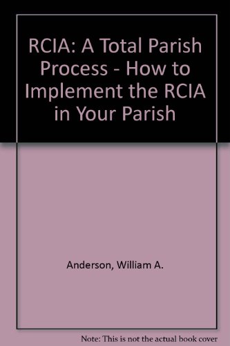 Beispielbild fr The Rite of Christian Initiation of Adults: A Total Parish Process zum Verkauf von ThriftBooks-Atlanta