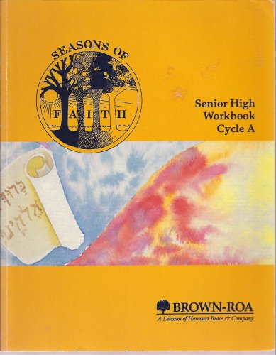 Stock image for Seasons of Faith, Senior High Workbook, Cycle A for sale by Gold Beach Books & Art Gallery LLC