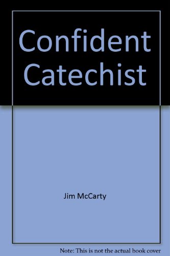 Beispielbild fr The Confident Catechist zum Verkauf von UHR Books