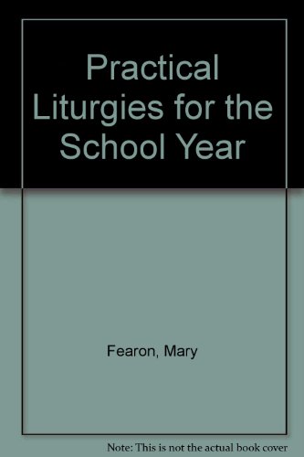 Beispielbild fr Practical Liturgies for the School Year zum Verkauf von UHR Books