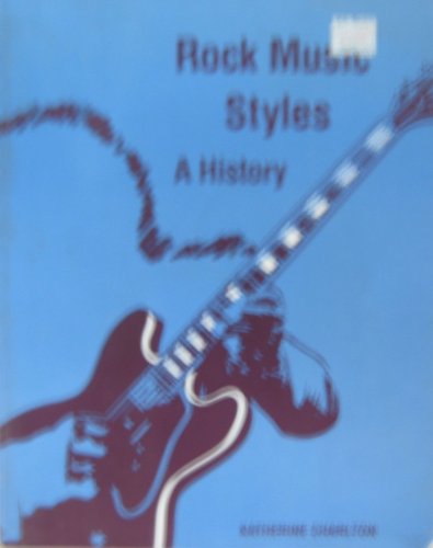 Stock image for Rock Music Styles: A History for sale by ThriftBooks-Atlanta