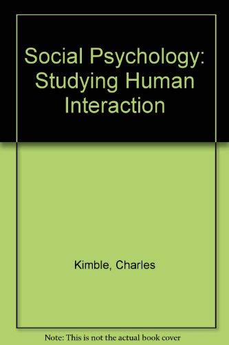 Beispielbild fr Social Psychology : Studying Human Interaction zum Verkauf von Better World Books