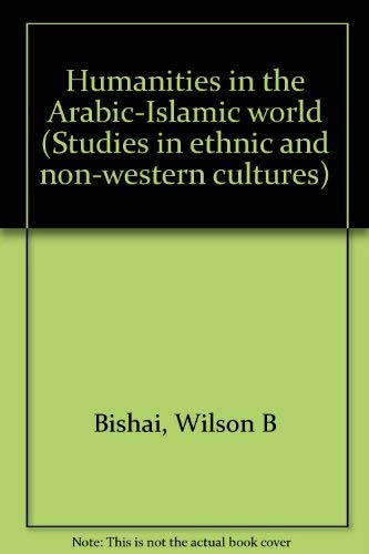 Imagen de archivo de Humanities in the Arabic-Islamic World a la venta por Pegasus Books