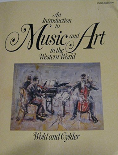 Stock image for An introduction to music and art in the Western World for sale by SecondSale