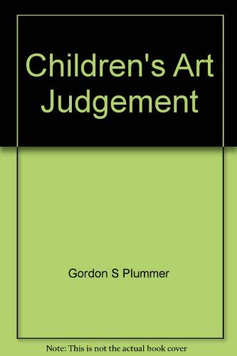 Beispielbild fr Children's Art Judgment : A Curriculum for Elementary Art Appreciation zum Verkauf von Better World Books
