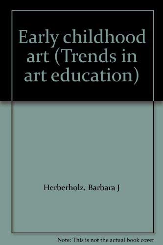 9780697032430: Title: Early childhood art Trends in art education