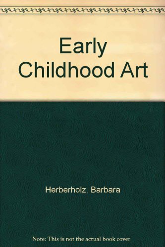 Imagen de archivo de Early Childhood Art a la venta por Better World Books: West