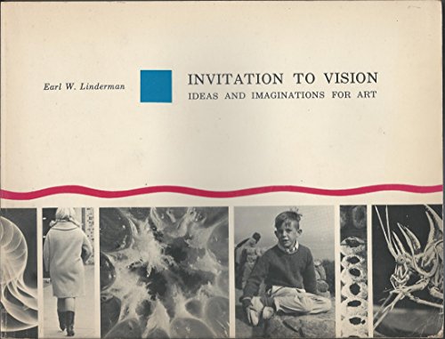 Beispielbild fr Invitation to Vision: Ideas and Imaginations for Art zum Verkauf von Wonder Book