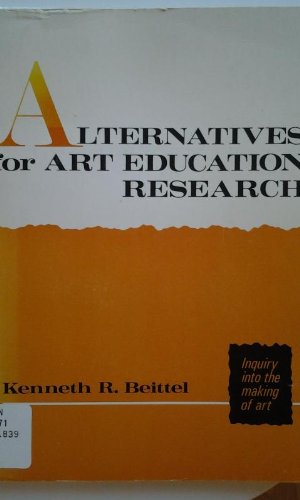 Beispielbild fr Alternatives for Art Education Research : Inquiry into the Making of Art zum Verkauf von Better World Books