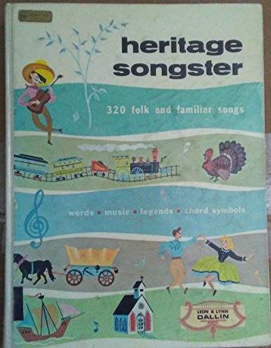 Stock image for HERITAGE SONGSTER: 320 Folk and Familiar Songs for sale by Wizard Books