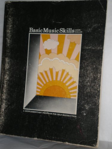 Stock image for BASIC MUSIC SKILLS: A SUPPLEMENTARY PROGRAM FOR SELF-INSTRUCTION for sale by Neil Shillington: Bookdealer/Booksearch