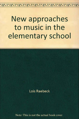 9780697034687: New approaches to music in the elementary school (Music series)