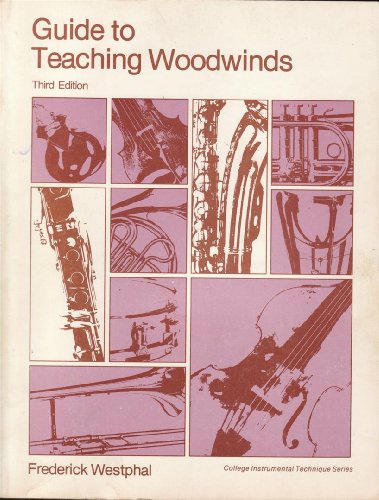 Stock image for Guide to Teaching Woodwinds, 3rd Edition (College Instrumental Technique Series) for sale by HPB-Ruby