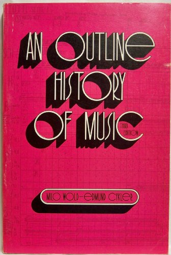 Beispielbild fr An outline history of music zum Verkauf von HPB-Emerald