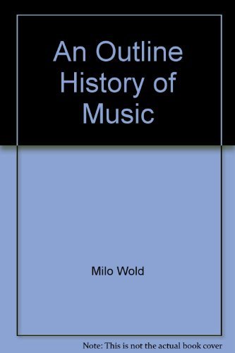 Stock image for An Outline History of Music for sale by Irish Booksellers