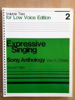 Expressive Singing, Low Voice Song Anthology (9780697035301) by Christy, Van A.