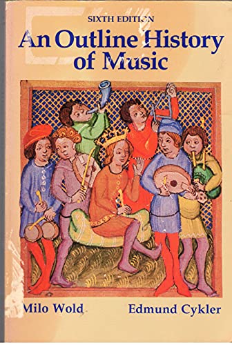 Stock image for An outline history of music for sale by Wonder Book