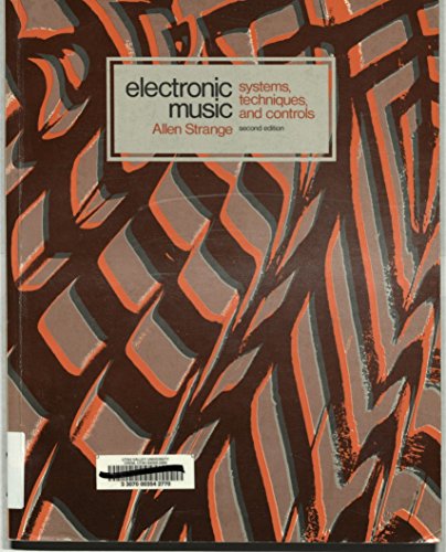 Imagen de archivo de Electronic Music: Systems, Techniques, and Controls a la venta por Salish Sea Books
