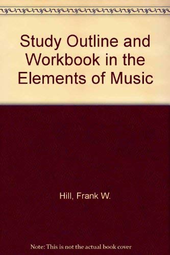 Beispielbild fr Study Outline and Workbook in the Elements of Music zum Verkauf von 4 THE WORLD RESOURCE DISTRIBUTORS