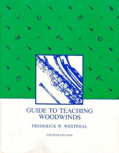 Stock image for Guide to Teaching Woodwinds (4th Edition) for sale by Zoom Books Company