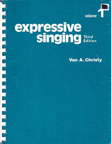 9780697036490: Expressive Singing: Text v. 1: Song Anthology