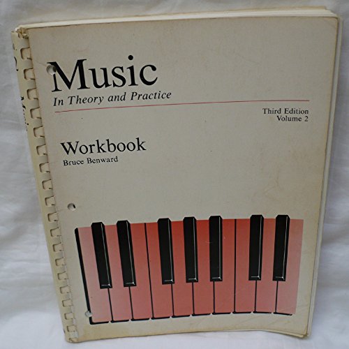 9780697036704: Music in Theory and Practice: Workbk.to 3r.e v. 2