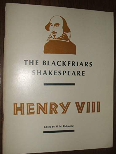 9780697039194: The Blackfriars Shakespeare Henry VIII