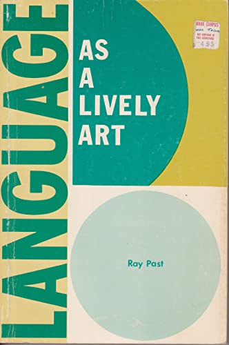 Language as a Lively Art