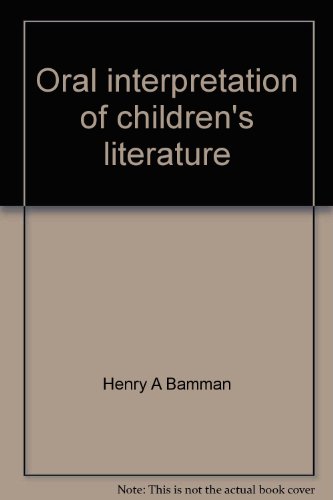 Stock image for Oral Interpretation of Children's Literature for sale by Better World Books