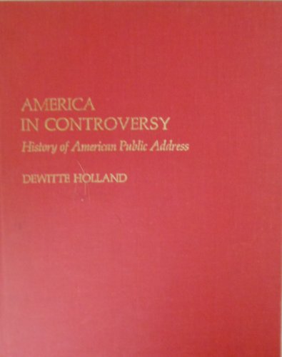 Stock image for America in Controversy: History of American Public Address for sale by BookDepart