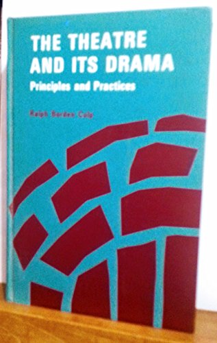 The theatre and its drama;: Principles and practices