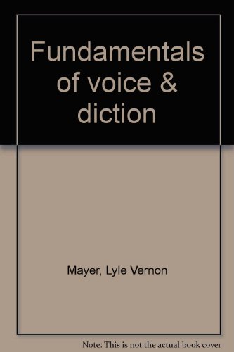 Stock image for Fundamentals of voice & diction for sale by HPB Inc.