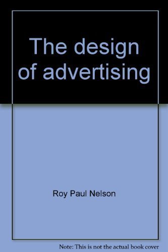 Beispielbild fr The Design of Advertising zum Verkauf von Better World Books